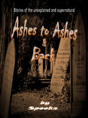 cover image of Ashes to Ashes & Back